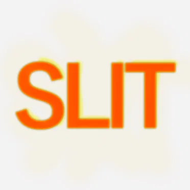 Slit