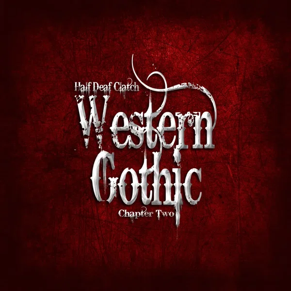 Western Gothic (Chapter Two)