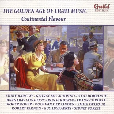 The Golden Age of Light Music: Continental Flavour by Various Artists - album cover