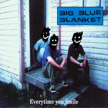 Everytime You Smile by Big Blue Blanket - album cover