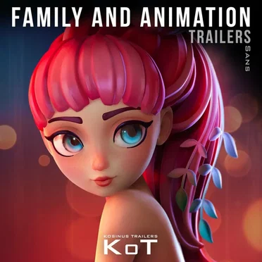 Family and Animation Trailers