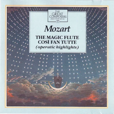 The Great Composers: 54 - The Magic Flute (highlights) / Cosi Fan Tutti (highlights)