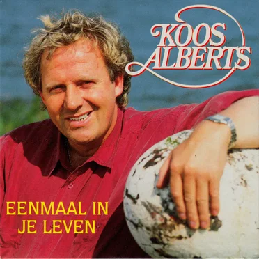 Eenmaal in je leven / Als jij in m’n ogen kijkt