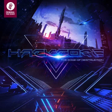 The Edge Of Destruction by Hackcore - album cover