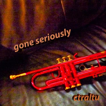 gone seriously