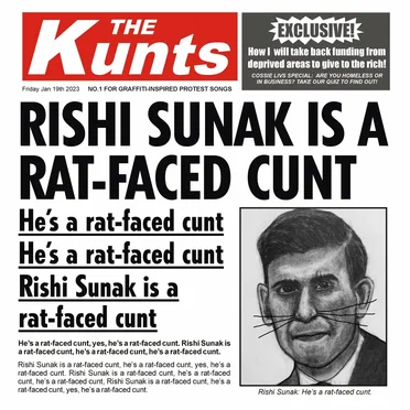 Rishi Sunak is a Rat‐Faced Cunt