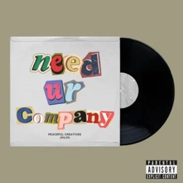 NEED UR COMPANY by jsilos - album cover