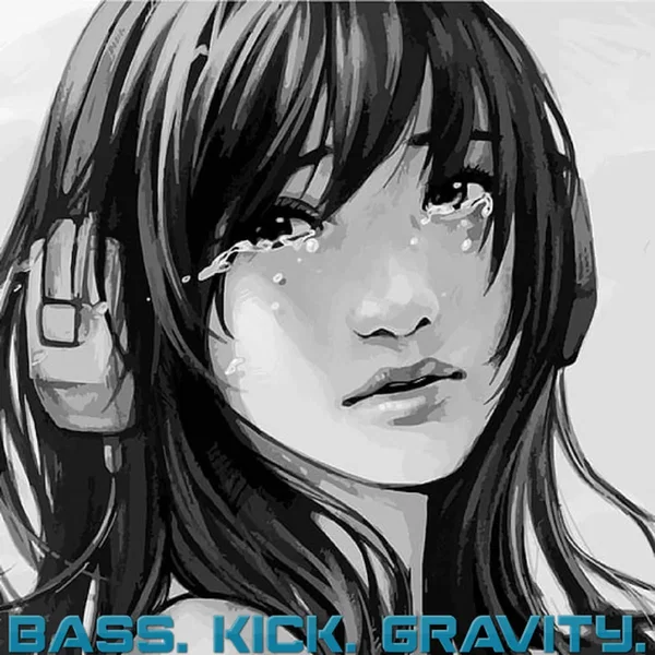bass. kick. gravity.