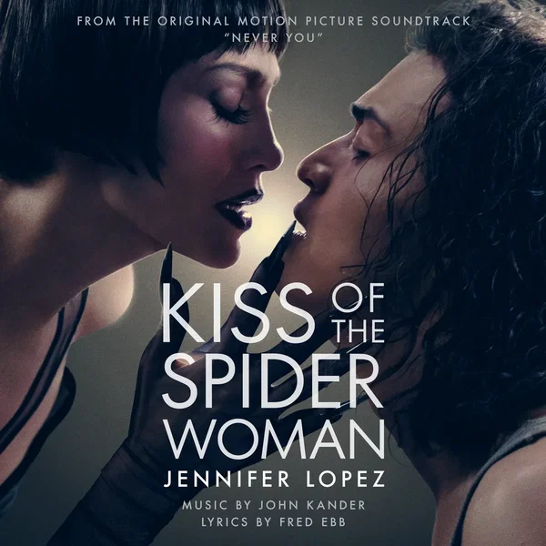 Never You (From Kiss of the Spider Woman)