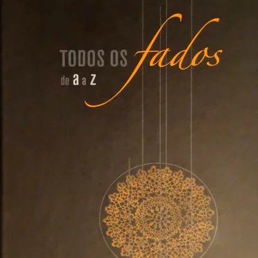 Todos os fados de A a Z: Fado alexandrino “Eu lembro-me de ti” ao Fado bailado by Various Artists - album cover