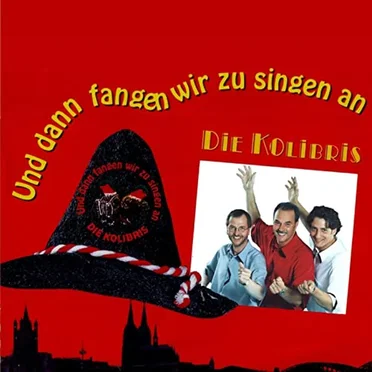 Und dann fangen wir zu singen an
