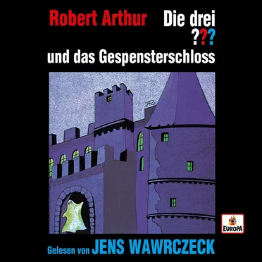 Die drei ??? und das Gespensterschloss by Robert Arthur - album cover