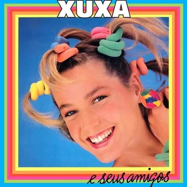 Xuxa e seus amigos by Xuxa - album cover