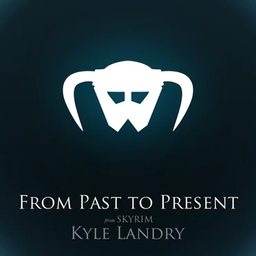 From Past to Present (from Skyrim) (piano solo)
