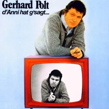 d’Anni hat g’sagt… by Gerhard Polt - album cover