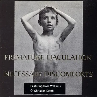 Necessary Discomforts by Premature Ejaculation - album cover