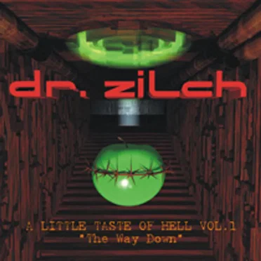 A Little Taste of Hell, Volume 1: The Way Down by Dr. Zilch - album cover