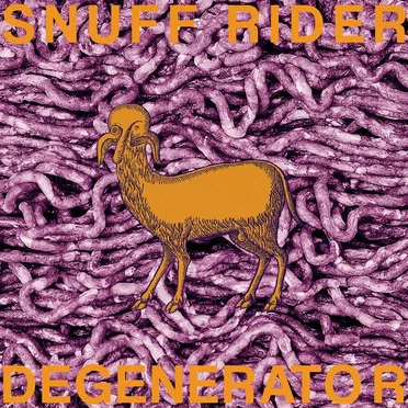 Degenerator by Snuff Rider - album cover