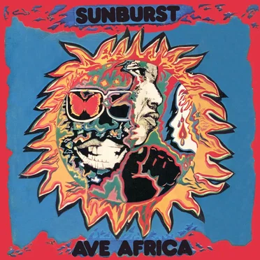 Ave Africa: The Complete Recordings 1973-1976 by Sunburst - album cover
