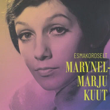 Esmakordselt by Marynel-Marju Kuut - album cover