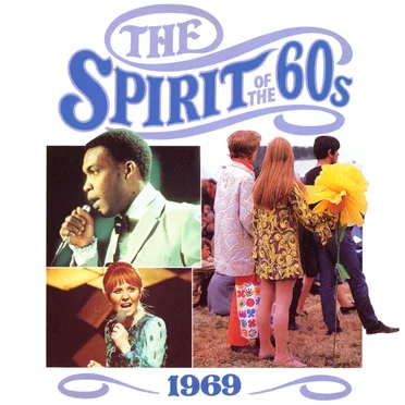 The Spirit of the 60s: 1969 by Various Artists - album cover