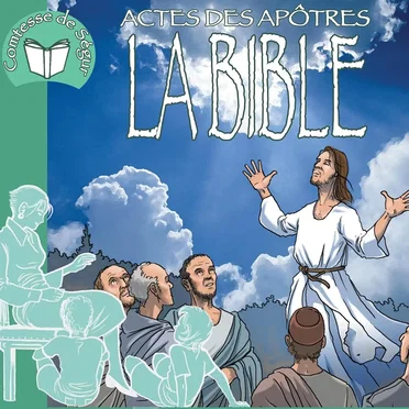 La Bible - Actes des Apôtres