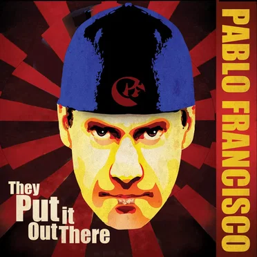 They Put It Out There by Pablo Francisco - album cover