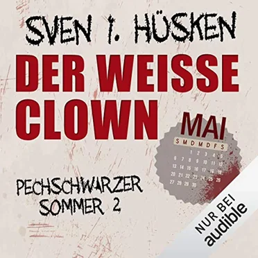 Der weiße Clown – Mai by Sven I. Hüsken - album cover