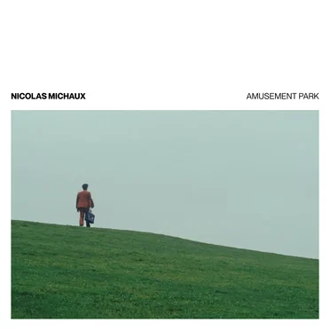 Amusement Park by Nicolas Michaux - album cover