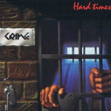 Hard Times by Crime - album cover