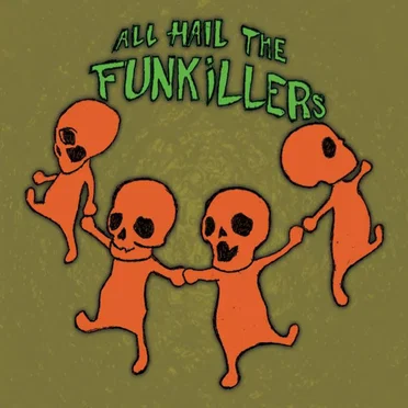 All Songs By by All Hail the Funkillers - album cover