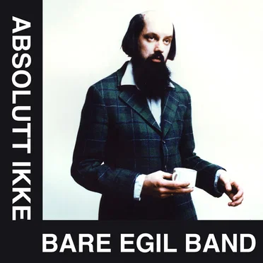 Absolutt ikke by Bare Egil Band - album cover