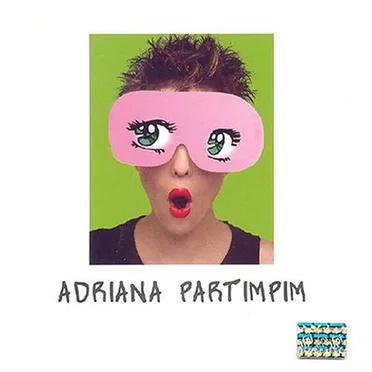 Adriana Partimpim by Adriana Partimpim - album cover