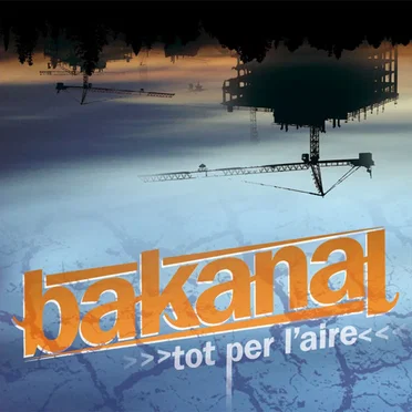 Tot per l'aire by Bakanal - album cover