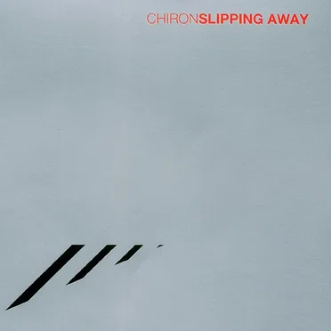 Slipping Away by Chiron - album cover