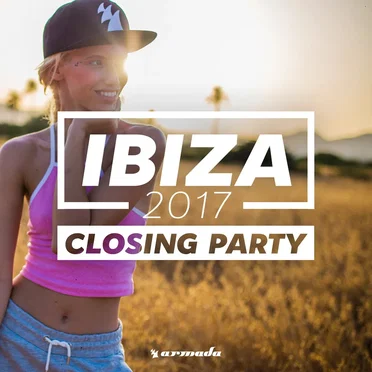 Ibiza 2017: Closing Party by Various Artists - album cover