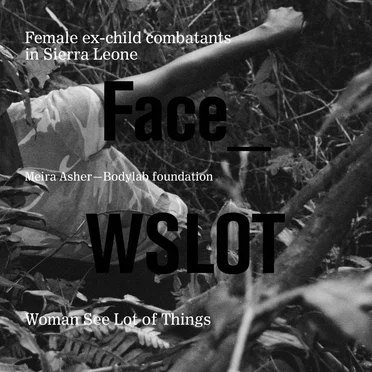 Woman See Lot of Things: Female Ex-Child Combatants in Sierra Leone