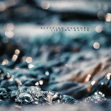 Lifting Water by Sleeping Pandora - album cover