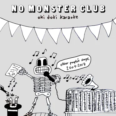 Oki Doki Karaoke: Other People’s Songs, 2009–2017