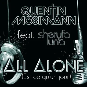 All Alone (Est‐ce qu’un jour)