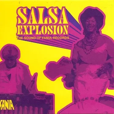 Salsa Explosion: The Sound of Fania Records by Various Artists - album cover