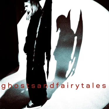 GHOSTS AND FAIRY TALES