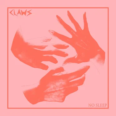 No Sleep by Claws - album cover