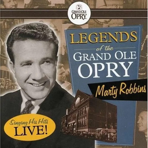 Legends of the Grand Ole Opry: Marty Robbins Singing His Hits Live!