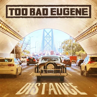 Distance by Too Bad Eugene - album cover