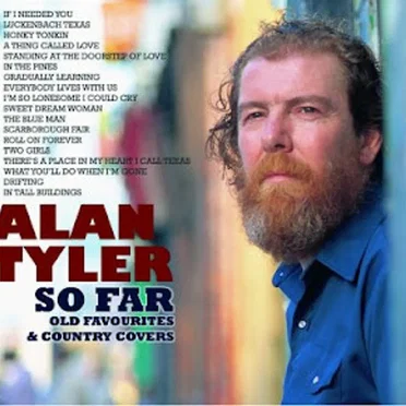 So Far (Old Favourites & Country Covers) by Alan Tyler - album cover