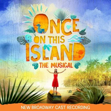 Once on This Island: The Musical