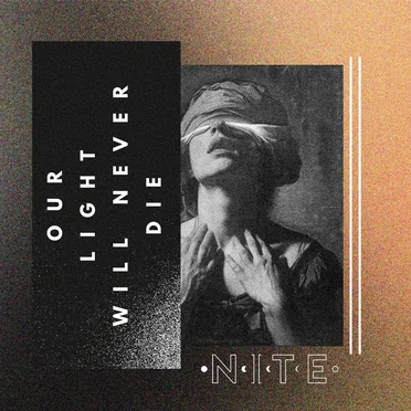 Our Light Will Never Die by Nite - album cover