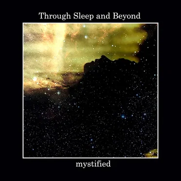 Through Sleep and Beyond