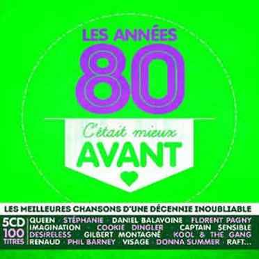 Les Années 80 : C’était mieux avant by Various Artists - album cover